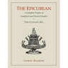 The Epicurean: A Complete Treatise of Analytical and Practical Studies on the Culinary Art