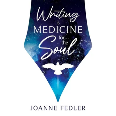 Writing is Medicine for the Soul