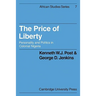 The Price of Liberty: Personality and Politics in Colonial Nigeria