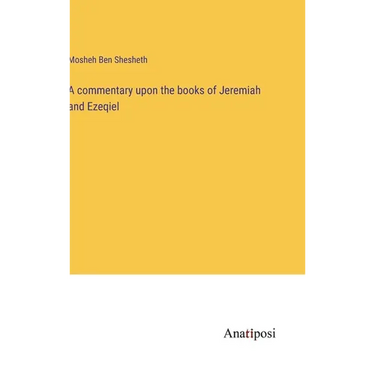A commentary upon the books of Jeremiah and Ezeqiel