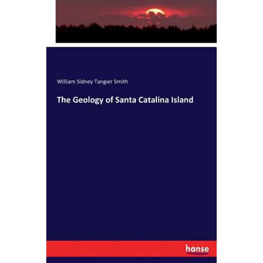The Geology of Santa Catalina Island
