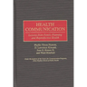 Health Communication: Lessons from Family Planning and Reproductive Health