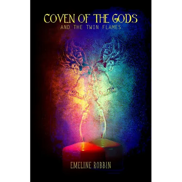 Coven of the Gods: And the Twin Flames