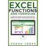 Excel Functions and Formulas: Shortcuts, Formulas and Functions for Business Modeling and Financial Analysis