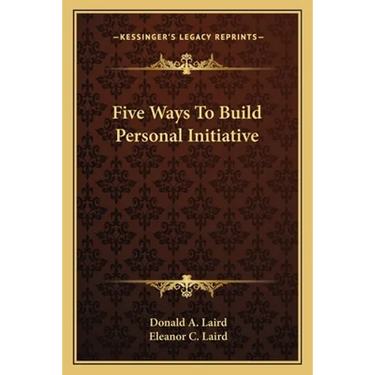 Five Ways To Build Personal Initiative