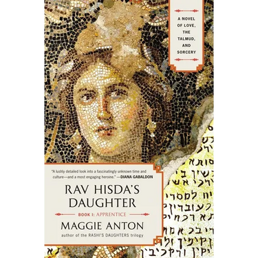 Rav Hisda's Daughter, Book I: Apprentice: A Novel of Love, the Talmud, and Sorcery
