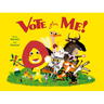 Vote for Me!