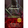 Year of Awesome!: How You Can Use 12 Success Principles Including 10 Seconds to Wealth