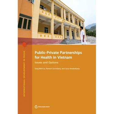 Public-Private Partnerships for Health in Vietnam: Issues and Options
