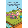 Socks for the Fingers and Gloves for the Toes