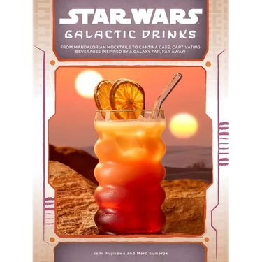 Star Wars: Galactic Drinks: From Mandalorian Mocktails to Cantina Cafs, Captivating Beverages Inspired by a Galaxy Far, Far Away!