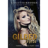 Gilded Mess: A Reverse Harem Shifter Goldilocks Retelling
