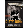 Surviving Dirty John: My True Story of Love, Lies, and Murder