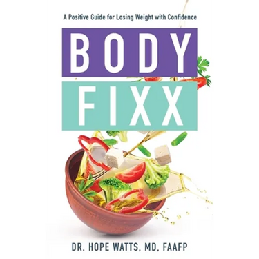 Body Fixx: A Positive Guide for Losing Weight with Confidence