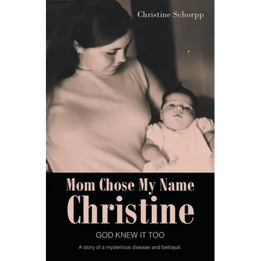 Mom Chose My Name Christine: God Knew It Too