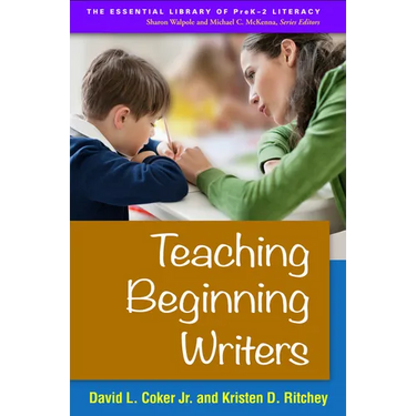 Teaching Beginning Writers