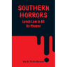 Southern Horrors: Lynch Law in All Its Phases