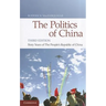 The Politics of China: Sixty Years of the People's Republic of China
