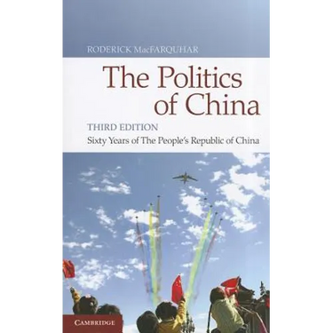 The Politics of China: Sixty Years of the People's Republic of China