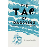 The Tao of Daddying: Ancient Wisdom For Modern Fathers