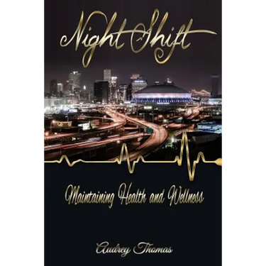 Night Shift: Maintaining Health and Wellness