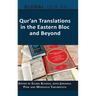 Qur'an Translations in the Eastern Bloc and Beyond