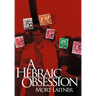 A Hebraic Obesssion