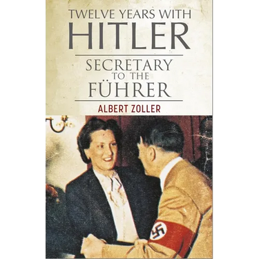 Twelve Years with Hitler: Secretary to the Führer