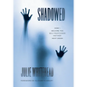 Shadowed: How I Became the Sex-Trafficked Mother Next Door