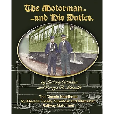 The Motorman and His Duties