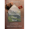 Two Women, One War: An Unlikely Friendship During the Vietnam War