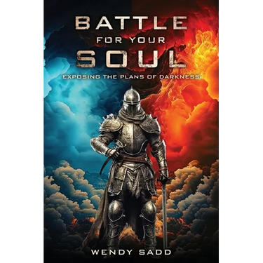 Battle for Your Soul: Exposing the plans of Darkness