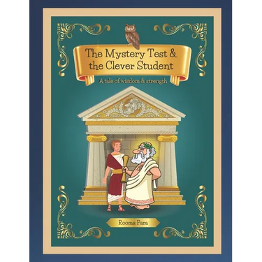 The Mystery Test and the Clever Student: A tale of wisdom and strength