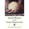 Amish Women and the Great Depression