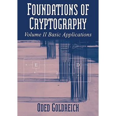 Foundations of Cryptography: Volume 2, Basic Applications