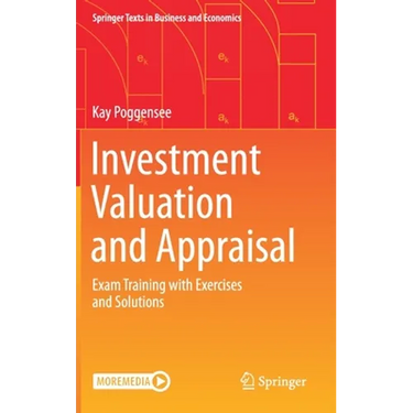 Investment Valuation and Appraisal: Exam Training with Exercises and Solutions