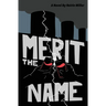 Merit the Name