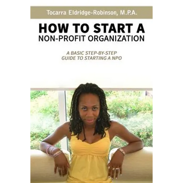 How to Start A Non-profit Organization: A Basic Step-By-Step Guide To Starting a NPO