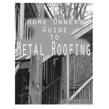 Home Owners guide to Metal Roofing: Metal roofing install guide