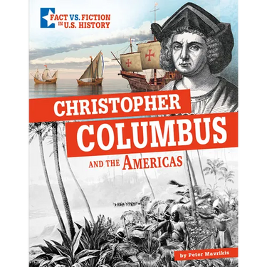 Christopher Columbus and the Americas: Separating Fact from Fiction