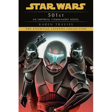 501st: Star Wars Legends (Imperial Commando): An Imperial Commando Novel