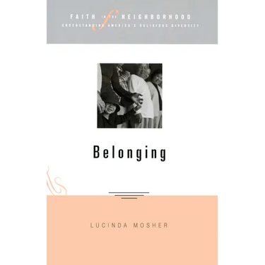 Faith in the Neighborhood: Belonging