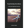 Experiencing Sacredness: A Psycho-Spiritual Journey