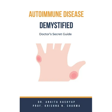 Autoimmune Disease Demystified: Doctor's Secret Guide