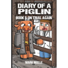 Diary of a Piglin Book 5: On Trial Again