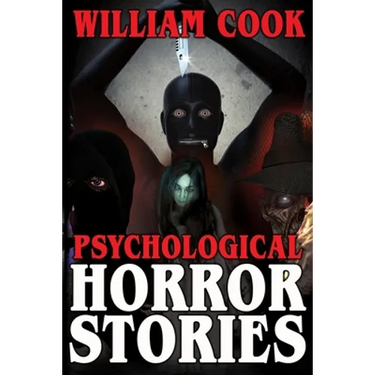 Psychological Horror Stories: A Collection of Psychological Horror Fiction for Adults