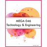 MEGA 046 Technology & Engineering