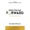 From This Day Forward: A Practical Guide to Help You Rewrite Your Marriage Story