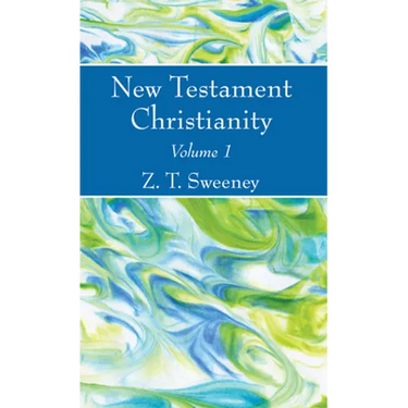 New Testament Christianity, Vol. 1