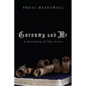 Goronwy and Me: A Narrative of Two Lives
